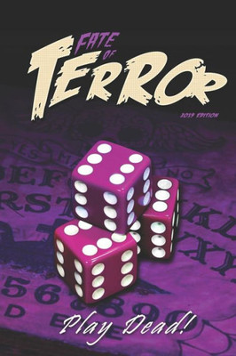 Fate of Terror 2019: Play Dead! (Fate of Terror (B&W))