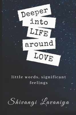 Deeper into LIFE around LOVE: little words, significant feelings