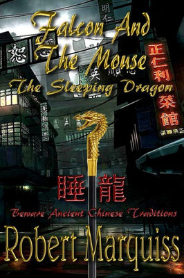Falcon And The Mouse: The Sleeping Dragon