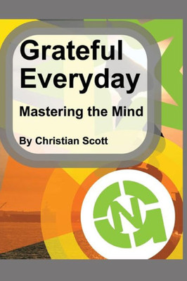 Grateful Everyday: Mastering the Mind