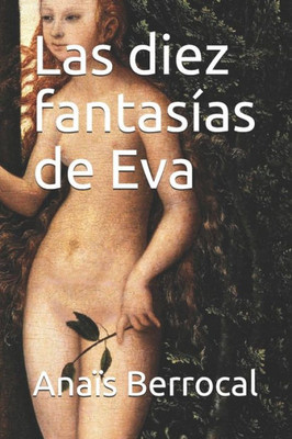 Las diez fantasías de Eva (Spanish Edition)