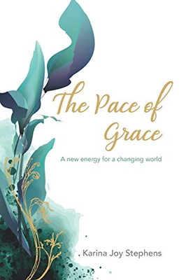 The Pace of Grace: A Different Pace for a New World