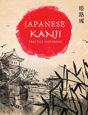Japanese Kanji Practice Notebook: Hand Drawn Japanese Landscape Cover | Genkouyoushi Notebook | Japanese Kanji Practice Paper Calligraphy Writing ... Practice Notebook for Students and Beginners)