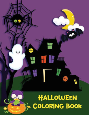 Halloween Coloring Book: Witches, Ghost, Bats and more for Ages 4-8
