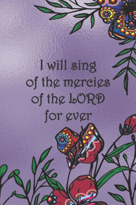 I will sing of the mercies of the LORD for ever: Dot Grid Paper