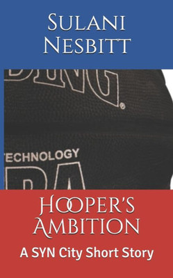 Hooper's Ambition: A SYN City Short Story