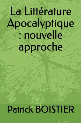 La Littérature Apocalyptique: nouvelle approche (French Edition)