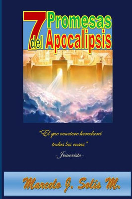Las 7 Promesas del Apocalipsis (Serie 7 de 7) (Spanish Edition)
