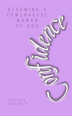 Confidence: Becoming a Powerhouse Woman of God