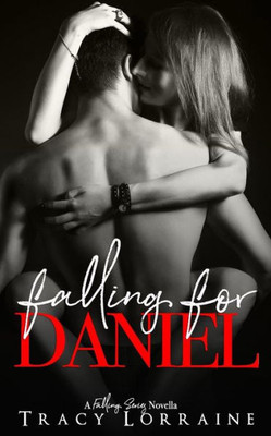 Falling For Daniel: An Older Man, Younger Woman Romance