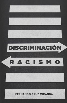 Discriminacion y Racismo (Spanish Edition)