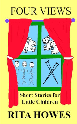 Four Views: Short Stories For Little Children