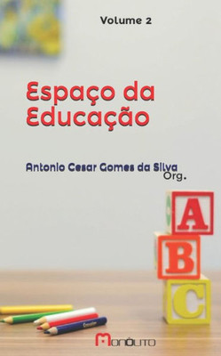 Espaço da Educação (Artigos educacionais) (Portuguese Edition)
