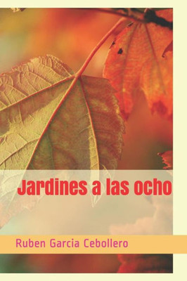 Jardines a las ocho (Spanish Edition)