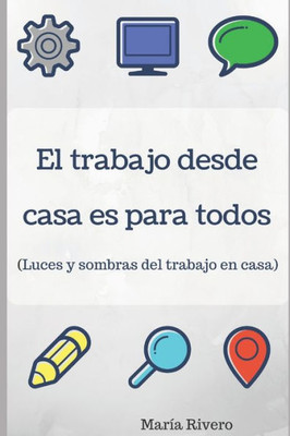 El trabajo desde casa es para todos (Spanish Edition)