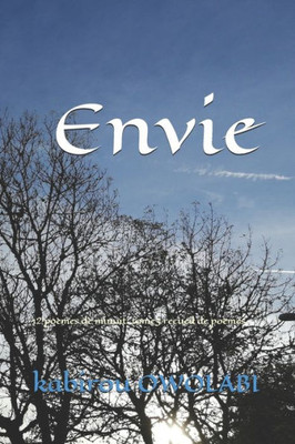 Envie: 12 poèmes de minuit: tome3 recueil de poèmes (French Edition)