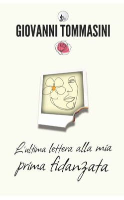 L'ultima lettera alla mia prima fidanzata (Pagine d'amore per mio figlio) (Italian Edition)