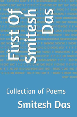 First Of Smitesh Das: Collection of Poems
