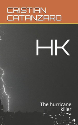 HK: The hurricane killer (Italian Edition)