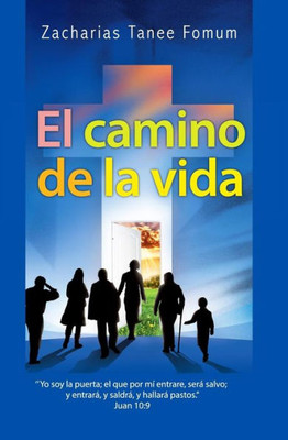 El Camino de la Vida (del Camino Cristiano) (Spanish Edition)