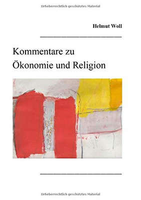 Kommentare zu Ökonomie und Religion (German Edition)