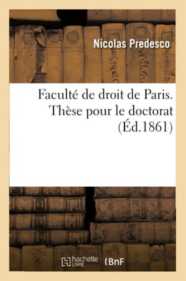 Faculté de droit de Paris. Thèse pour le doctorat (French Edition)