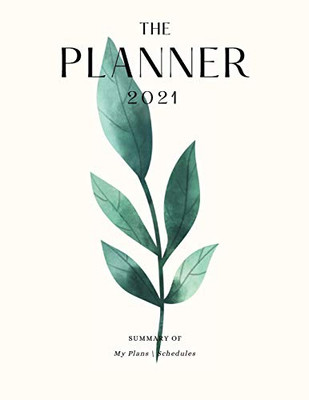 The Women's Planner 2021: Monthly and Weekly Planner
