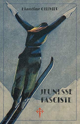 Jeunesse fasciste (French Edition)