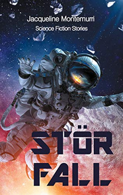 Störfall: Science Fiction Stories (German Edition)