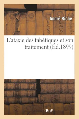 L'ataxie des tabétiques et son traitement (French Edition)