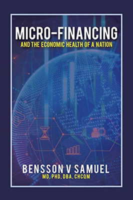 Micro-financing and the Economic Health of a Nation - Paperback