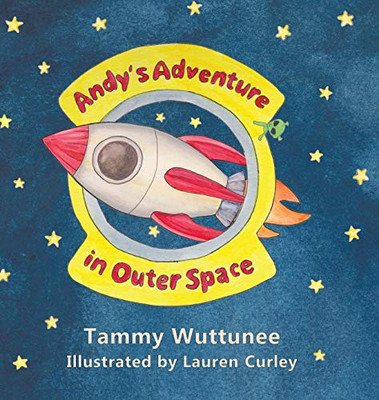 Andy's Adventure in Outer Space - Hardcover