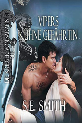 Vipers Kühne Gefährtin (German Edition)