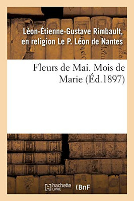 Fleurs de Mai. Mois de Marie (French Edition)