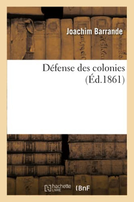 Défense des colonies (French Edition)