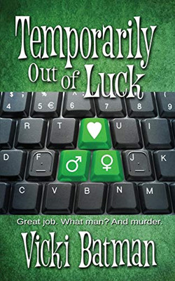 Temporarily Out Of Luck (A Hattie Cooks Mystery)