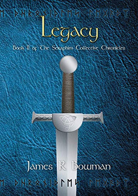 Seraphim Collective Chronicles Book 2: Legacy