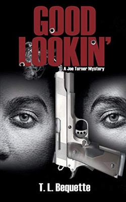 Good Lookin': A Joe Turner Mystery