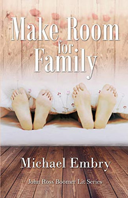 Make Room for Family (A John Ross Boomer Lit)