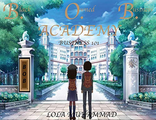 B. O. B. Academy: Business 101
