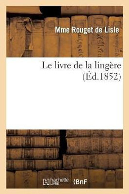 Le livre de la lingère (Savoirs Et Traditions) (French Edition)