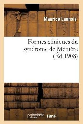 Formes cliniques du syndrome de Ménière (Sciences) (French Edition)
