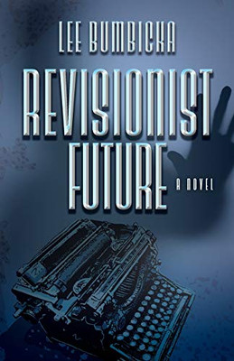 Revisionist Future - 9780744301205