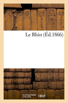 Le Rhin (French Edition)