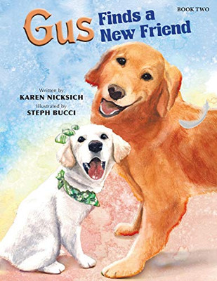 Gus Finds a New Friend - Paperback