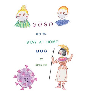 Gogo and The Stay At Home Bug - Hardcover
