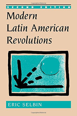 Modern Latin American Revolutions: Second Edition