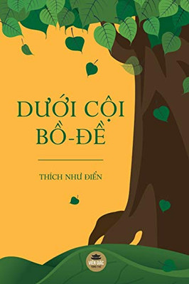 Dưới cội Bồ-đề (Vietnamese Edition)