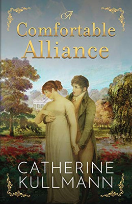 A Comfortable Alliance: A Regency Novel