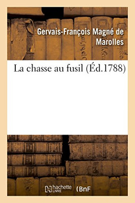 La chasse au fusil (French Edition)